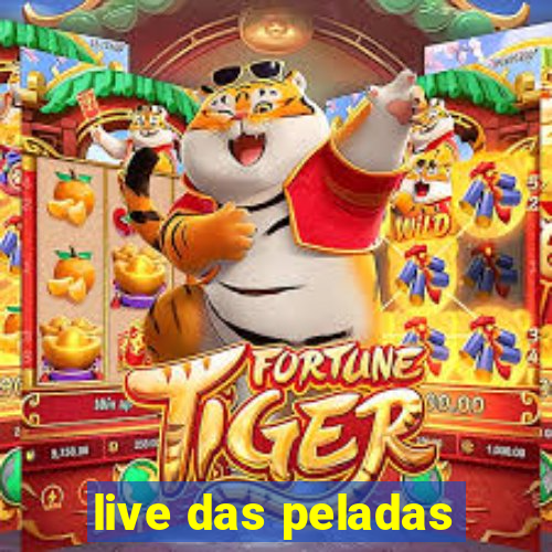 live das peladas